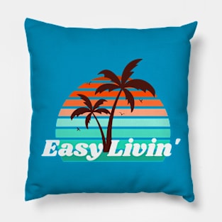 Easy livin' Pillow