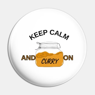 KEEP CALM AND CURRY ON Pin