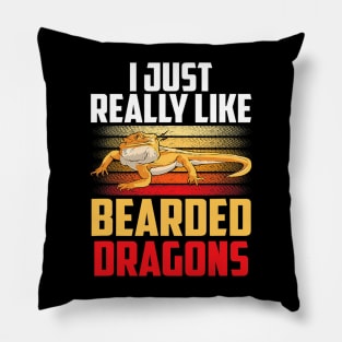 I Just Really Like Bearded Dragons Bearded Dragon Reptile Pillow