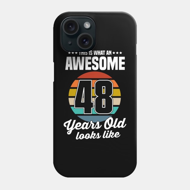 Vintage This Is What An Awesome 48 Years Old Looks Like Phone Case by trainerunderline