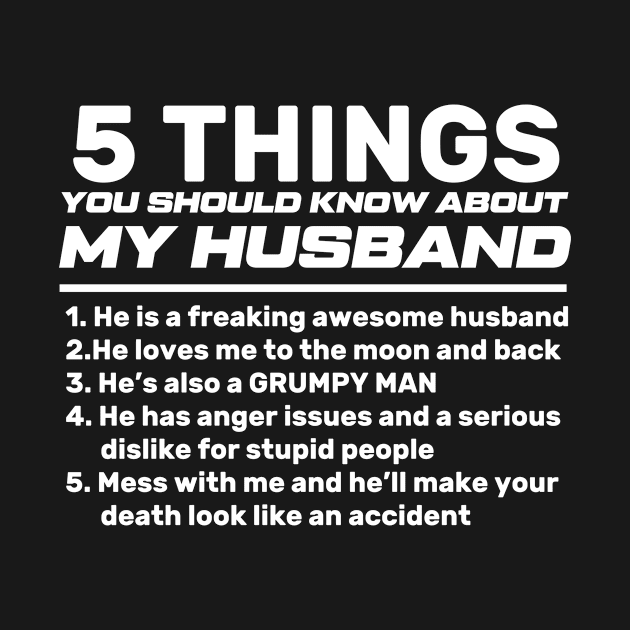 5 Things You Should Know About My Husband by GodiesForHomies