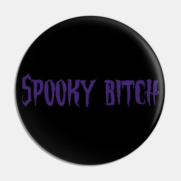 Spooky Bitch //Purple// Pin by AlienClownThings