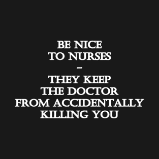 Funny One-Liner “Nurse” Joke T-Shirt