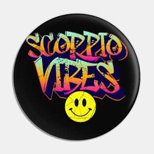 Scorpio Vibes Graffiti Zodiac Birthday Pin