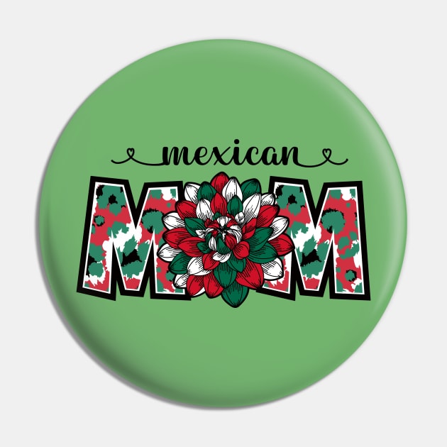 Mexican Mom Dahlia Mexican Flag Colors Pin by cacostadesign