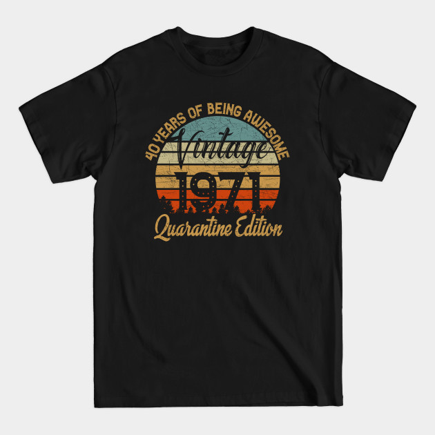 Discover Birthday 50 Years Of Being Awesome Vintage 1971 - 50th Birthday Gift Ideas - T-Shirt