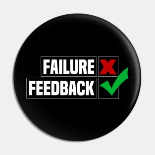 The meaning of failure is feedback Pin