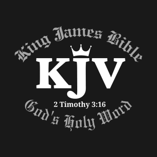 KJV King James Bible God's Holy Word - 2 Timothy 3:16 T-Shirt