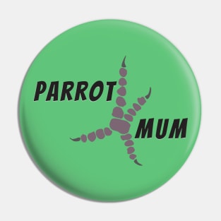 Parrot mum Pin