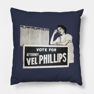 Vote for Attorney Vel R. Phillips • Milwaukee Pillow