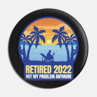 retired, 2022, retiree shirt, retiree, retirement, grandpa gift, grandma gift Pin