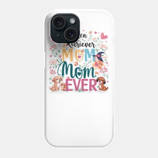 Best Golden Retriever Mom Ever Funny Dog Lover Gifts Women Phone Case