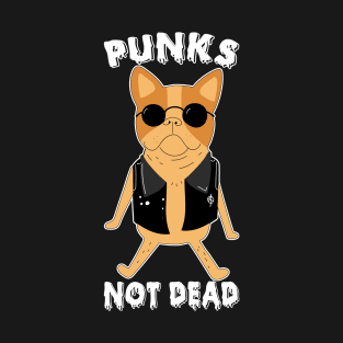 Punks Not Dead, Cute Dog, Punk Music, Punk Rock, Funny T-Shirt
