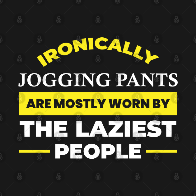 Funny Humor Laziest People Quote by Hifzhan Graphics