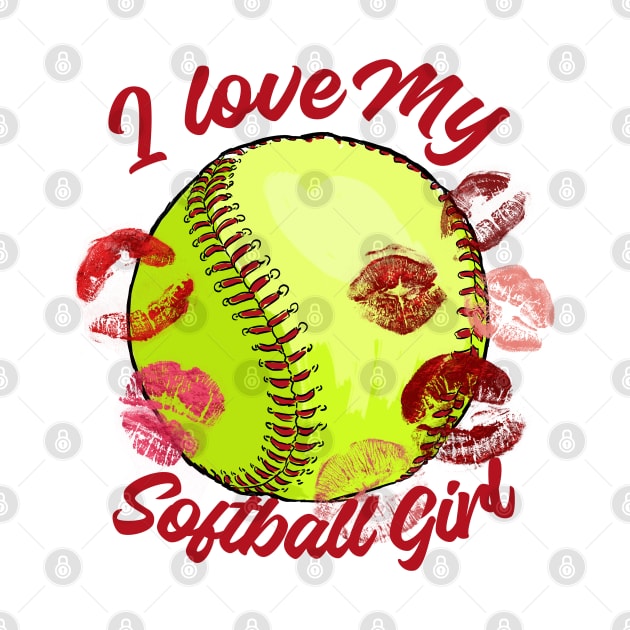 I love my Softball girl by 2SUNS