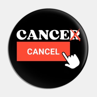 Cancer to Cancel Last Day Of Chemo Radiation Cancer Survivor Pin