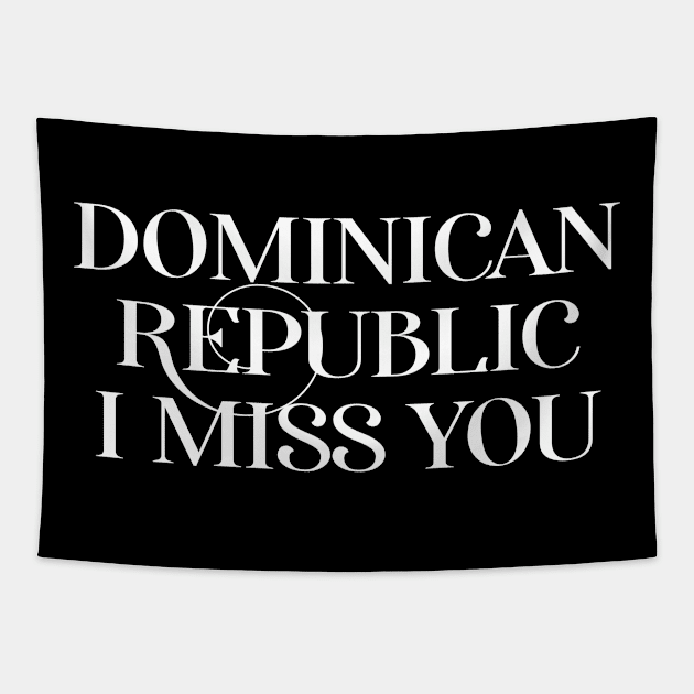 Dominican Republic Tourist Quote Tapestry by BlueTodyArt