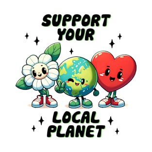 Support Your Local Planet T-Shirt