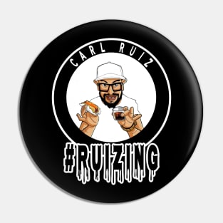 #Ruizing Carl Ruiz Pin