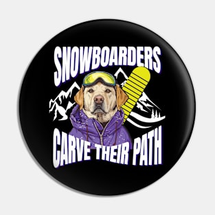 Snowboarders Carve Their Path Funny Dog Pin