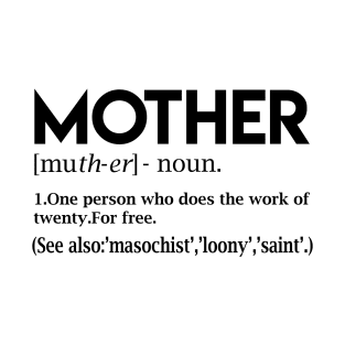 Mother Definition T-Shirt