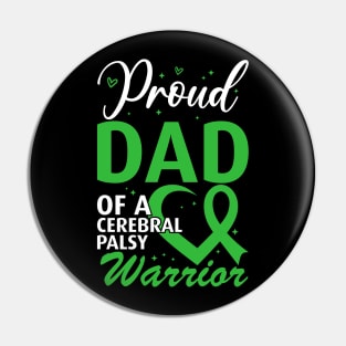 Cerebral Palsy Dad Proud Dad of a Cerebral Palsy Warrior Pin