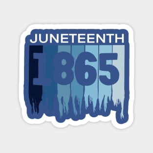 Juneteenth 1865 Magnet