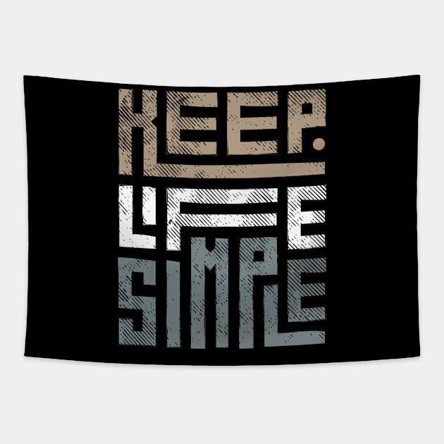 Keep Life Simple 1 Tapestry by Arch City Tees