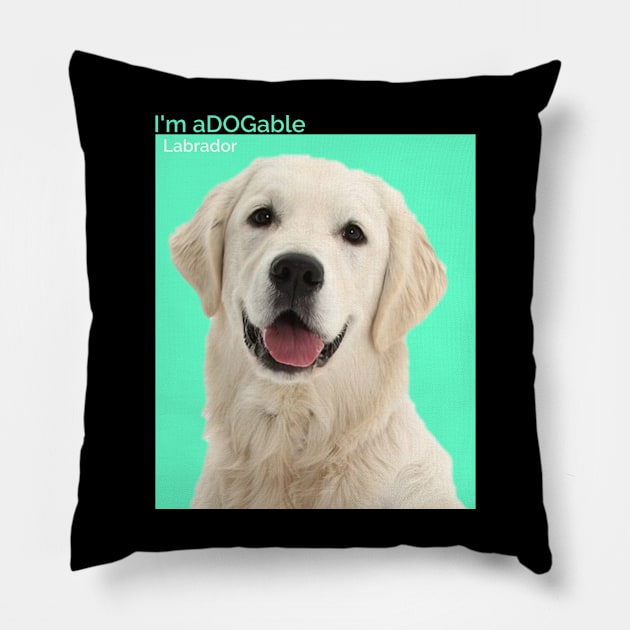 Puppy print Collection I'm aDOGable - Labrador Pillow by cecatto1994