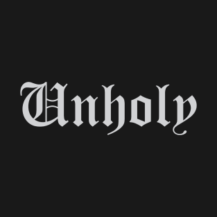 Unholy T-Shirt