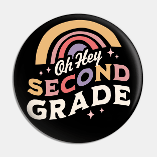 Oh Hey Second Grade Back To School Students Teacher Rainbow Pin