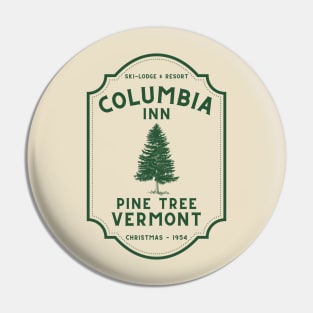 White Christmas: Columbia Inn (Green) Pin