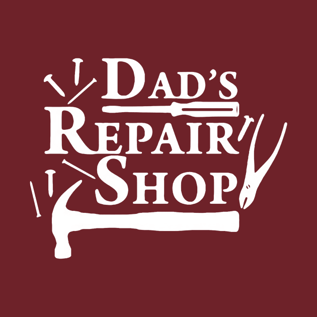 Dad's Repair Shop by Wizoo