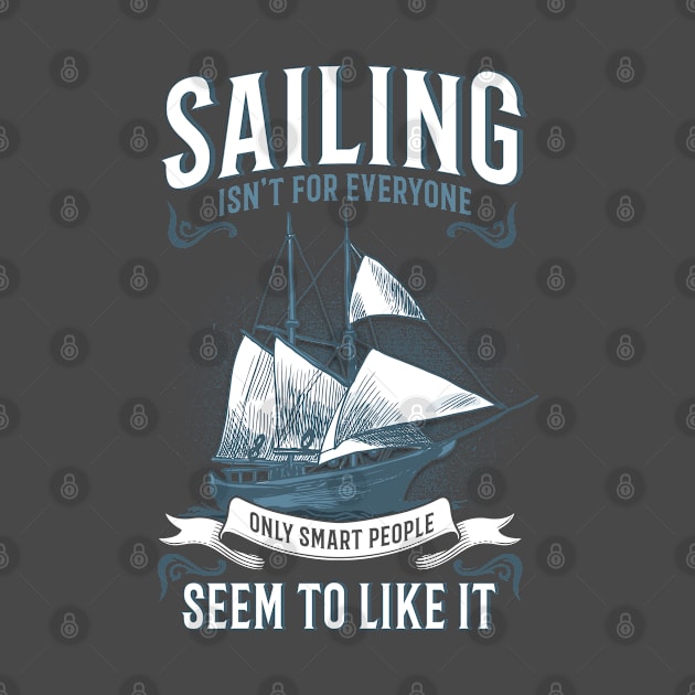 Captain Sailboat Sailing by Toeffishirts