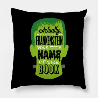 Frankenstein; or, The Horror of Pedantry Pillow