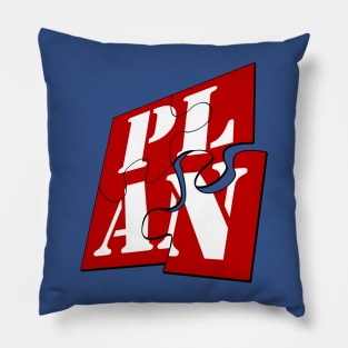 When A Plan Comes Together Pillow