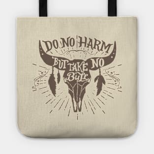 Do No Harm, But Take No Bull... Tote