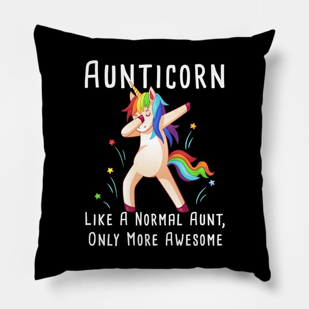 Aunticorn Like A Normal Aunt, Only More Awesome T-shirt For Aunti Unicorn Pillow by kevenwal