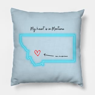 My heart is in Montana Pillow