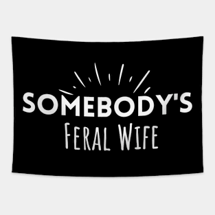 Somebody's Feral Wife Tapestry