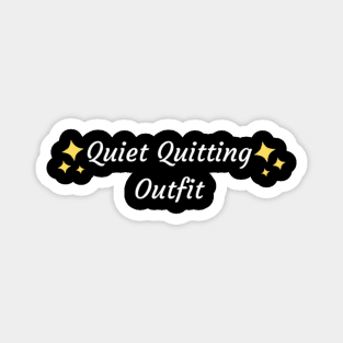 Quiet Quitting Outfit Magnet