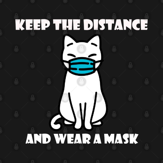 Keep distance and wear a mask by HoloSayer