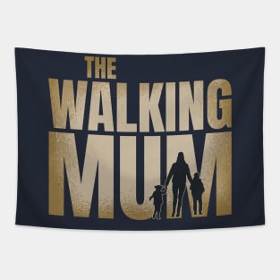 The Walking Mum Funny Mothers Day Tapestry