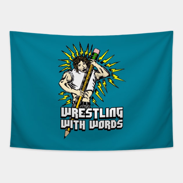 Wrestling With Words (Color) T-Shirt Tapestry by WrestlingWithWords