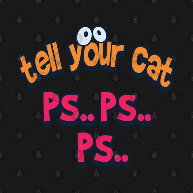 Tell your cat pspsps by Pixeldsigns