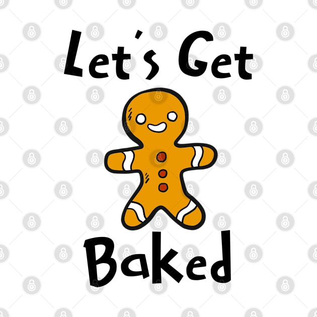 Let's Get Baked Gingerbread Man Christmas by KayBee Gift Shop