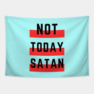 Not Today Satan | Christian Typography Tapestry