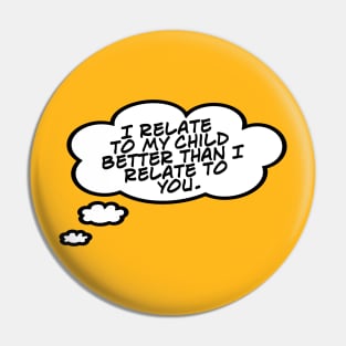 Relate to Child Pin