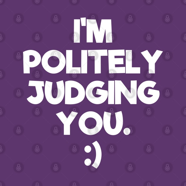 Politely Judging You | Quotes | Purple by Wintre2