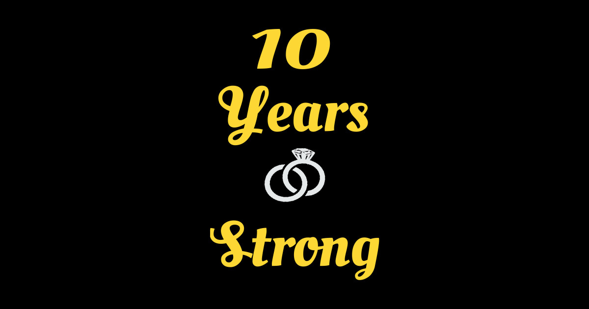 10 Years Wedding Anniversary - Anniversary Gifts - Posters and Art